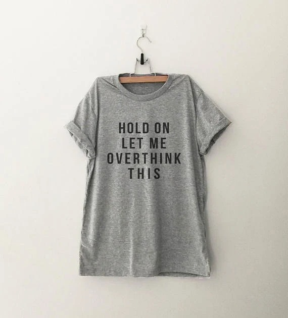 HOLD ON LET ME OVERTHINK THIS футболка унисекс хлопковые футболки 90s Модные женские Топы Цитата рубашка гранж эстетический слоган готика футболка