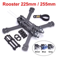 rooster 5 inch 230 225mm 6 inch 255mm fpv racing drone quadcopter frame fpv freestyle frame for chameleon qav r
