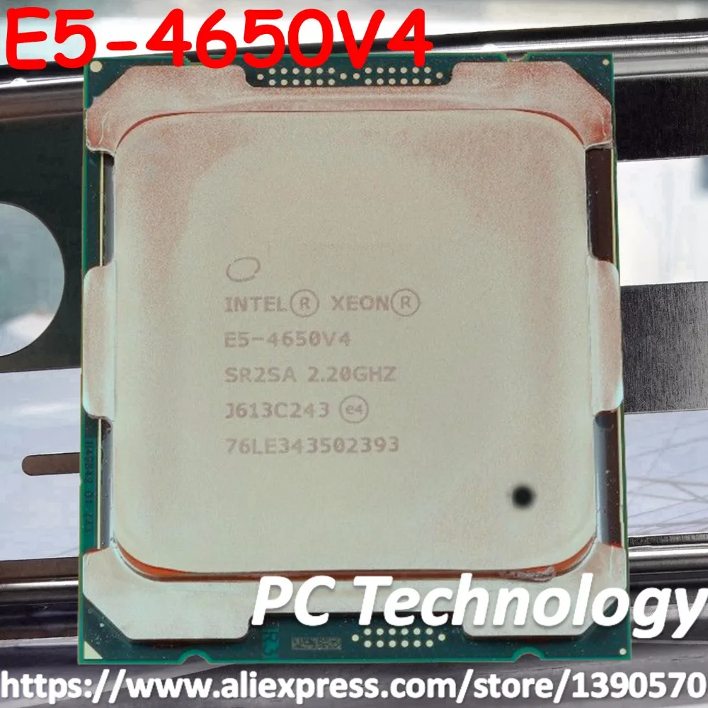 Оригинальный процессор Intel Xeon QS версия E5 4650V4 2 20 ГГц 35 м 14 ядер нм 105 Вт LGA2011 3 V4 4650