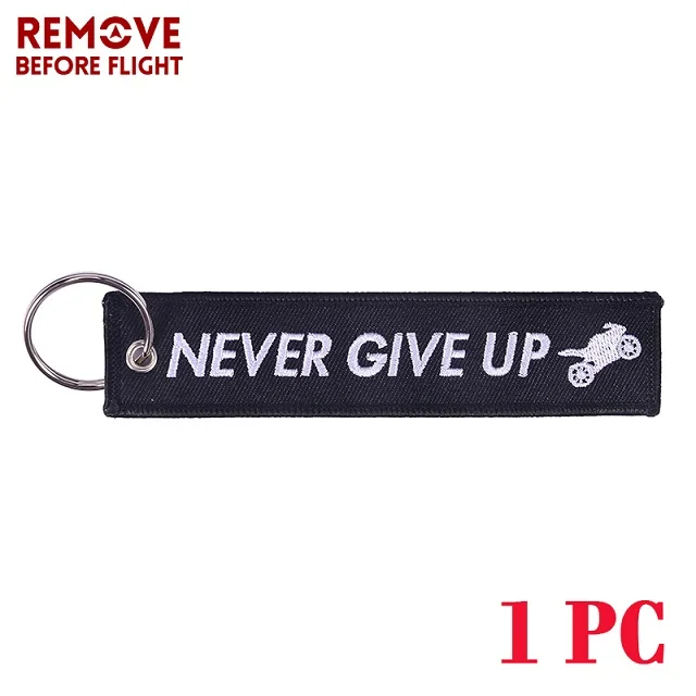 Never give up Новинка, брелок с вышивкой, брелок для ключей Bijoux, брелок для мотоциклов и автомобилей, брелок для ключей - Цвет: Never give up