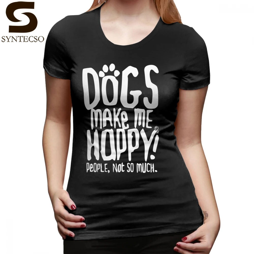 Футболка для спасательной собаки, футболка для собак Make Me Happy People Not So Much, Хлопковая женская футболка с круглым вырезом, женская футболка в уличном стиле