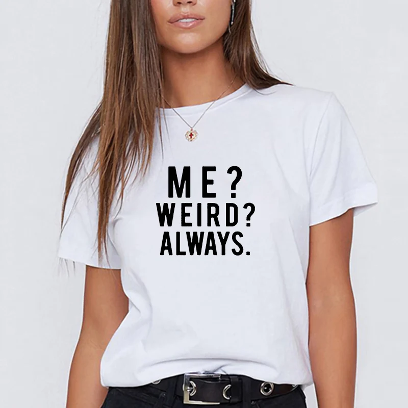 ME WEIRD Harajuku футболка женская уличная хлопковая Футболка Femme черные белые шорты с