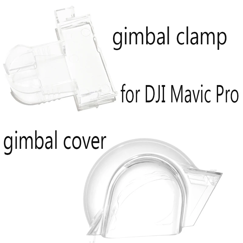 Прозрачный карданный Зажим для камеры + Защитная крышка DJI Mavic Pro Drone
