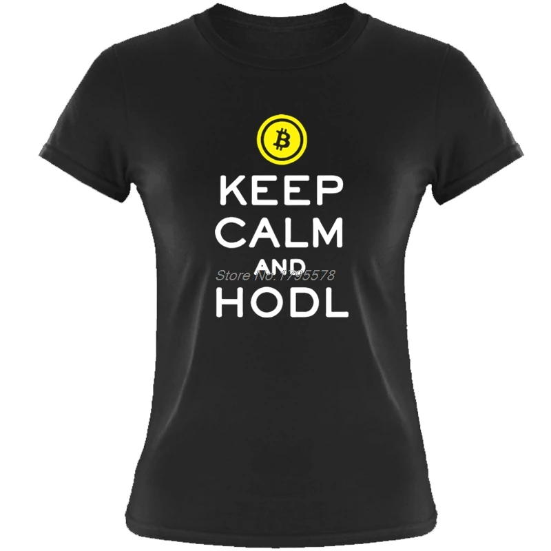 Крутые футболки с биткоином Keep Calm And Hodl криптовалюта для женщин Подростковая
