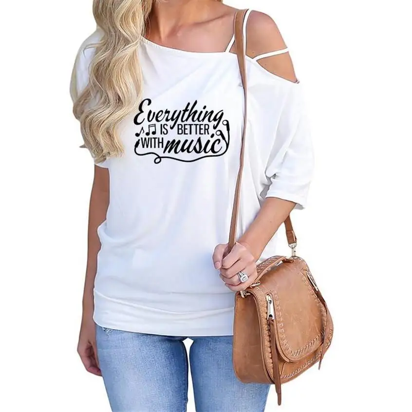 

New Slanted Shoulder Sleeve T-Shirt For Women Everything Is Better With Music Letters Print Tops T-Shirt Women Graphic Tees