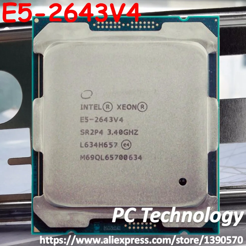 Оригинальный процессор Intel Xeon E5 2643V4 3 40 ГГц 6 ядер 20 МБ SmartCache 2643 V4 TPD 135 Вт бесплатная
