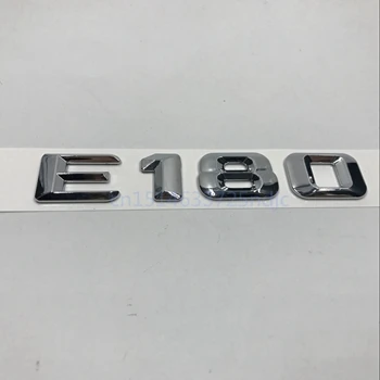 E180 Для Mercedes Benz E Class E180 E200 E220 E260 E320 E350 хромированные цифры буквы задний багажник эмблема значок наклейка - Название цвета: E180