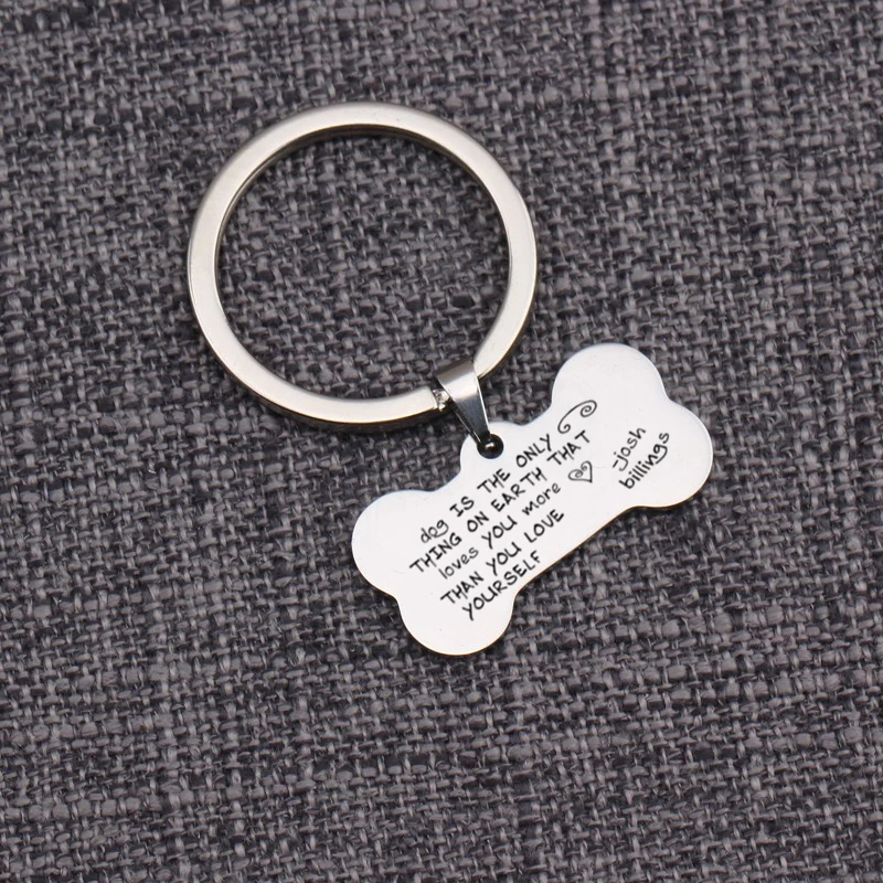 Stamped Dog Is The Thing On Earth That Loves You More Than Love Yourself Bones Key Holders Jewelry Keychain Customized Name | Украшения и