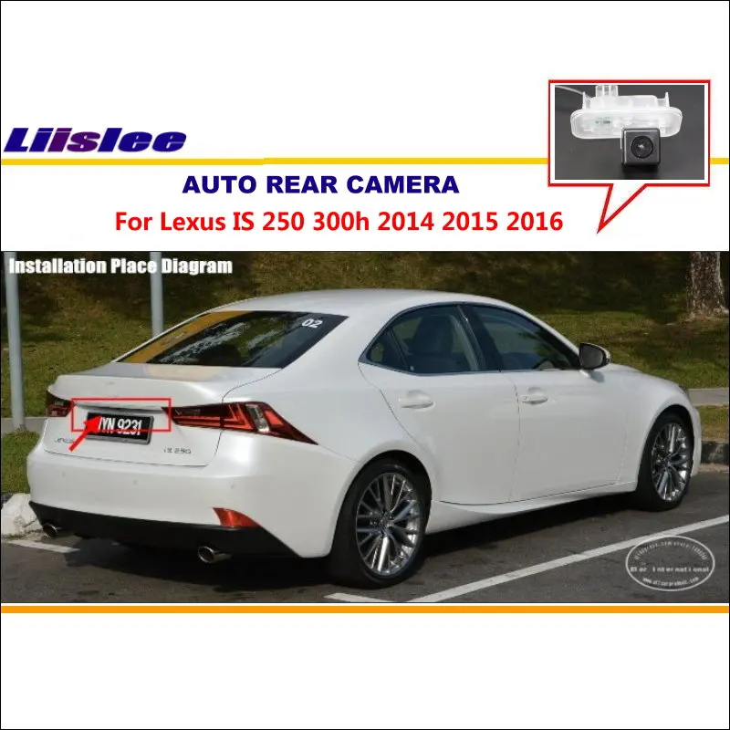 

Liislee Backup Parking Camera For Lexus IS 250 300h 2014 2015 2016/ RearView Camera / License Plate Light Camera / Night Vision