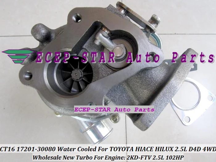 Турбокомпрессор с водяным охлаждением CT16 17201 30080 для TOYOTA Hi Lux Hilux Hiace KDH222 2KD FTV 2.5L D