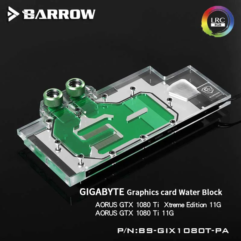 Водяной блок Barrow BS GIX1080T PA GPU для GIGABYTE AORUS GTX1080Ti Xtreme Edition 11G полностью закрывающий