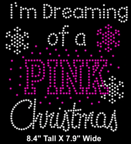 

Free shipping i am dreaming of a pink christmas rhinestones transfers motif iron on for dress fuchasia with white clear crystal