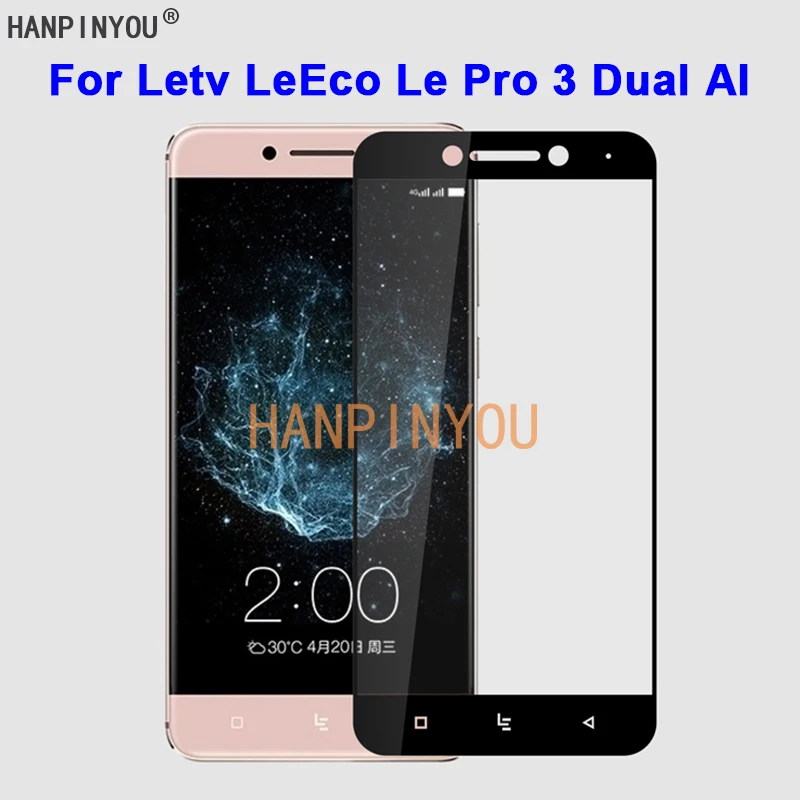 Для LeTV LeEco Le Pro 3 двойной AI Pro3 X650 X651 уровень твердости 9H 2.5D полное покрытие прочное