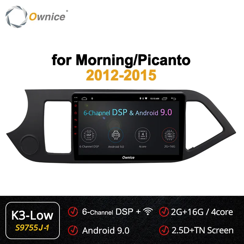 S9755-1 K3-Low Ownice Android9.0 Octa Core Car DVD Player GPS Navi Stereo for KIA PICANTO MORNING 2012 2013 k3 k5 k6 4G LTE DSP SPDIF - Цвет: S9755-1 K3-Low