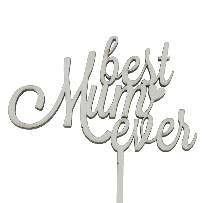 Деревянные топперы для торта Best Mom Ever украшения товары вечерние на день матери