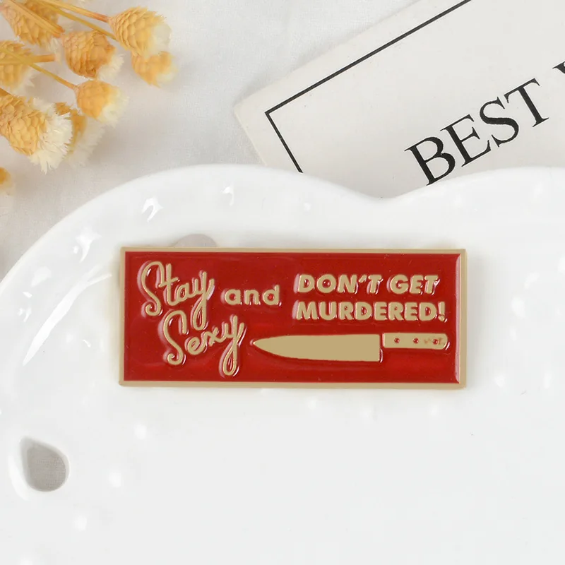 Эмалированные Броши Stay Sexy Red Badge Tag нож кинжал броши с отворотом сумка для одежды
