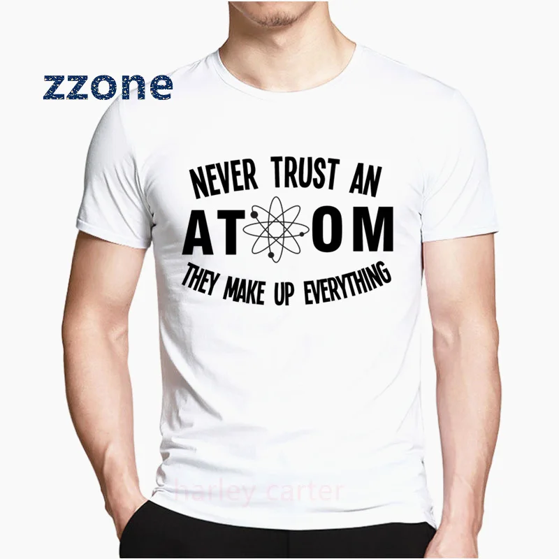 Летняя футболка с круглым вырезом и короткими рукавами Never Trust an Atom забавная