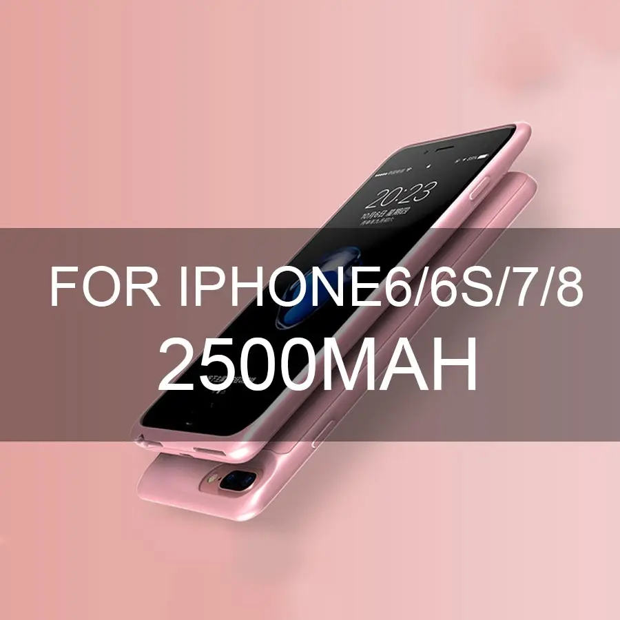 For I6 6s 7 8 2500 Зарядное устройство чехол для iPhone 6 7 8 6s Plus Чехлы для аккумуляторов Чехлы для портативного зарядного устройства для iPho - Цвет: For I6 6s 7 8 2500