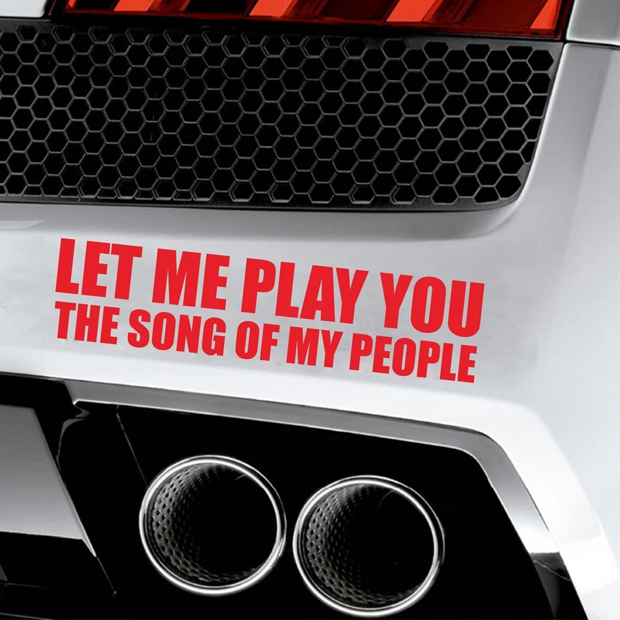 Забавная наклейка на бампер с надписью Play You The Song Of My People Виниловая автомобиль JDM