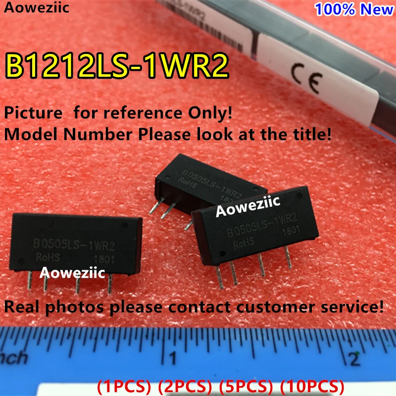 Aoweziic (1 шт.) (2 (5 (10 B1212LS 1WR2 новый оригинальный SIP4 Вход: 12 В Выход: 0.084A DC 1.5kV изоляция