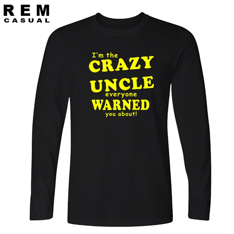 Crazy Uncle все были предупреждены о смешной футболке милый праздничный подарок для