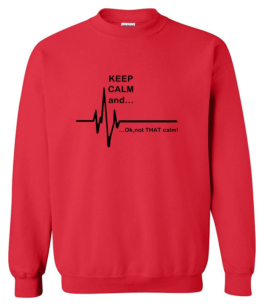 Мужская спортивная одежда толстовки с капюшоном для мужчин Keep Calm and. Not That Calm Funny EKG Heart Rate print fashion sweatshirt флисовые спортивные костюмы