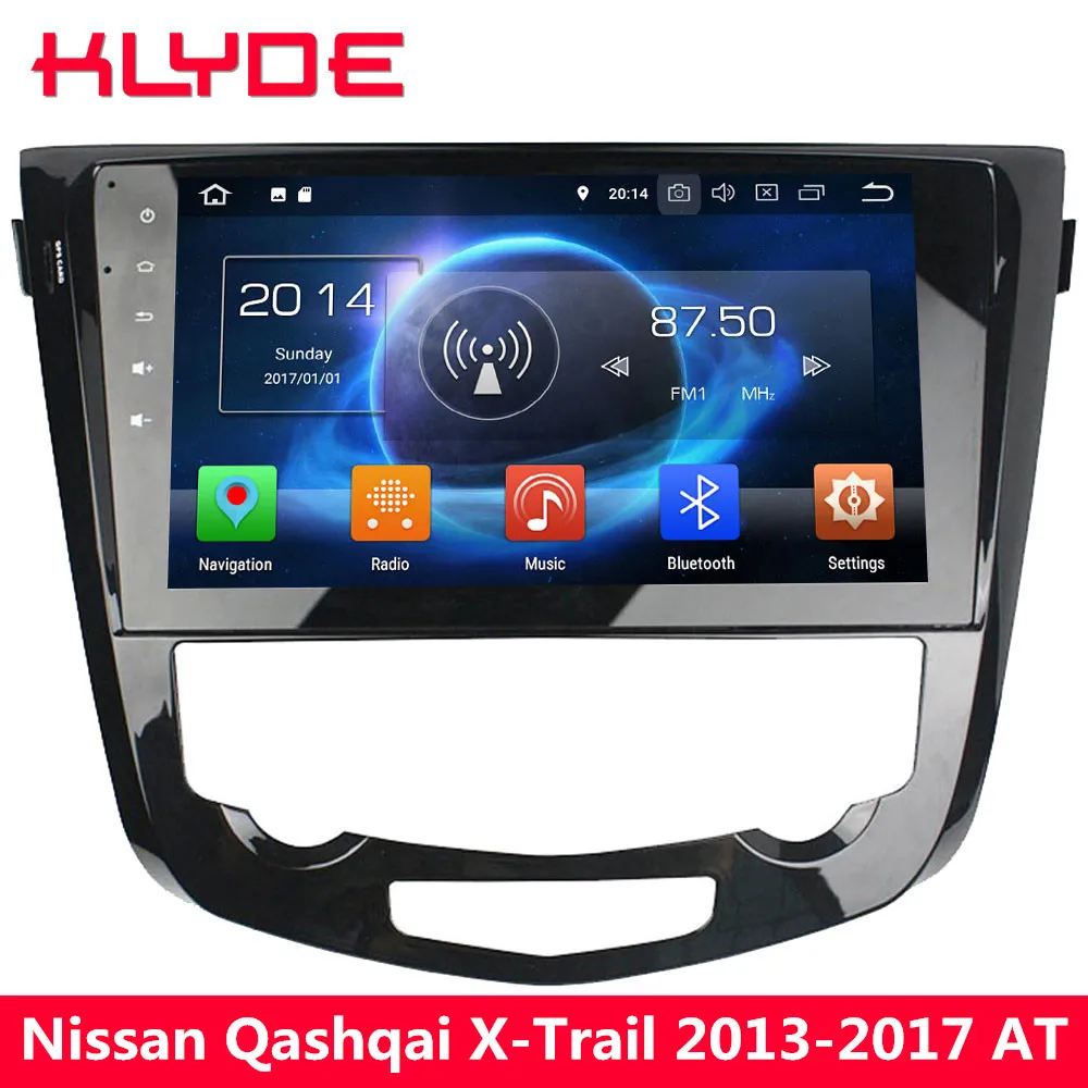 KLYDE 10," 4 г Octa Core Android 8 7,1 4 Гб+ 32 ГБ Автомобильный DVD мультимедийный плеер для Nissan Qashqai X-Trail на 2013