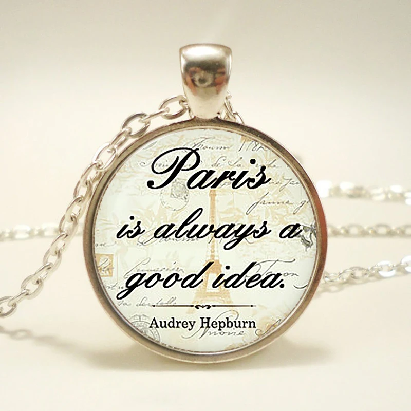 &quotПариж всегда хорошая идея Одри Хепберн подвеска с цитатой. Ожерелье Цитата