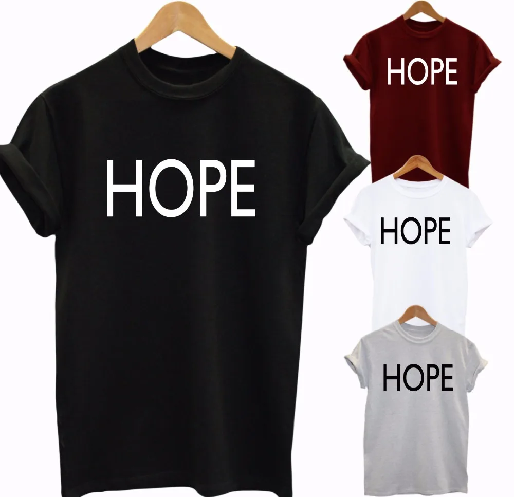 

Slogan T-Shirt Top Hope Unisex T Shirt Gift More Size and Colors-B045