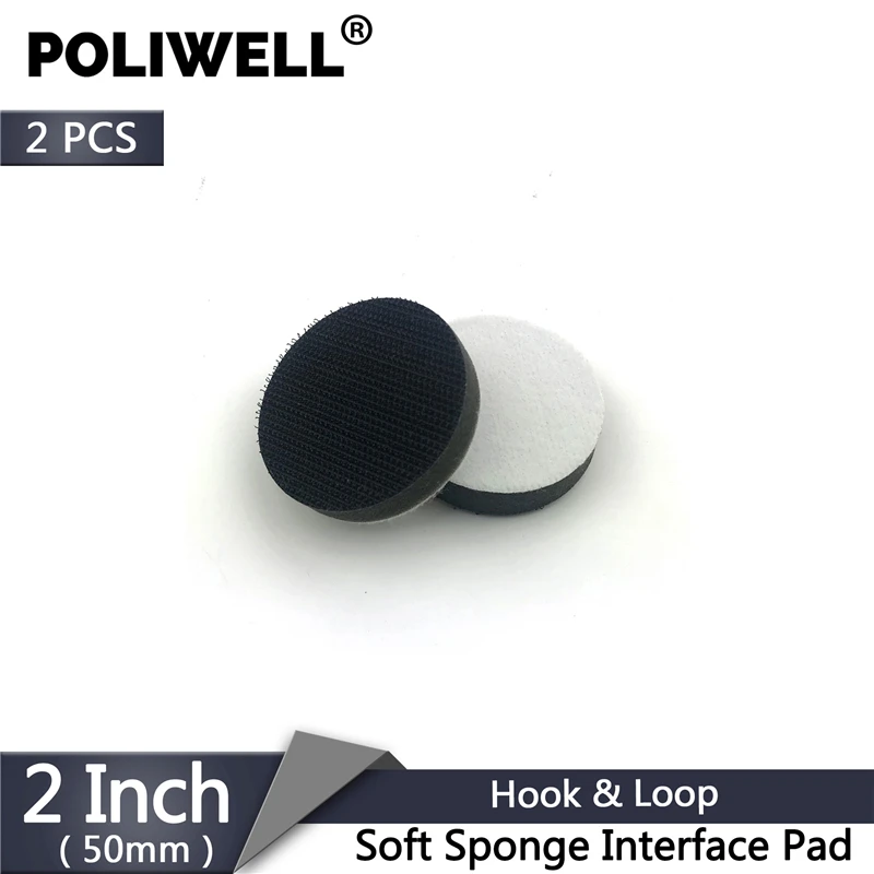 POLIWELL 2 шт. 2 дюйма мягкая губка интерфейс колодки для шлифовальной колодки крюк и петля шлифовальный диск буфера Задняя накладка Неровная поверхность полировка