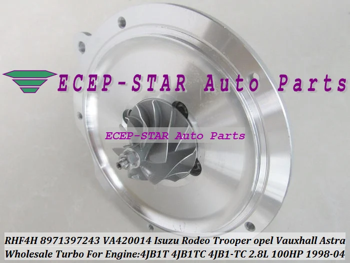 Картридж Turbo CHRA Core RHF5 RHF4H VIBR VG420014 8971397242 8971397241 для ISUZU Rodeo Trooper 1998-04 4JB1T 4JB1 4JB1-TC 2.8L |