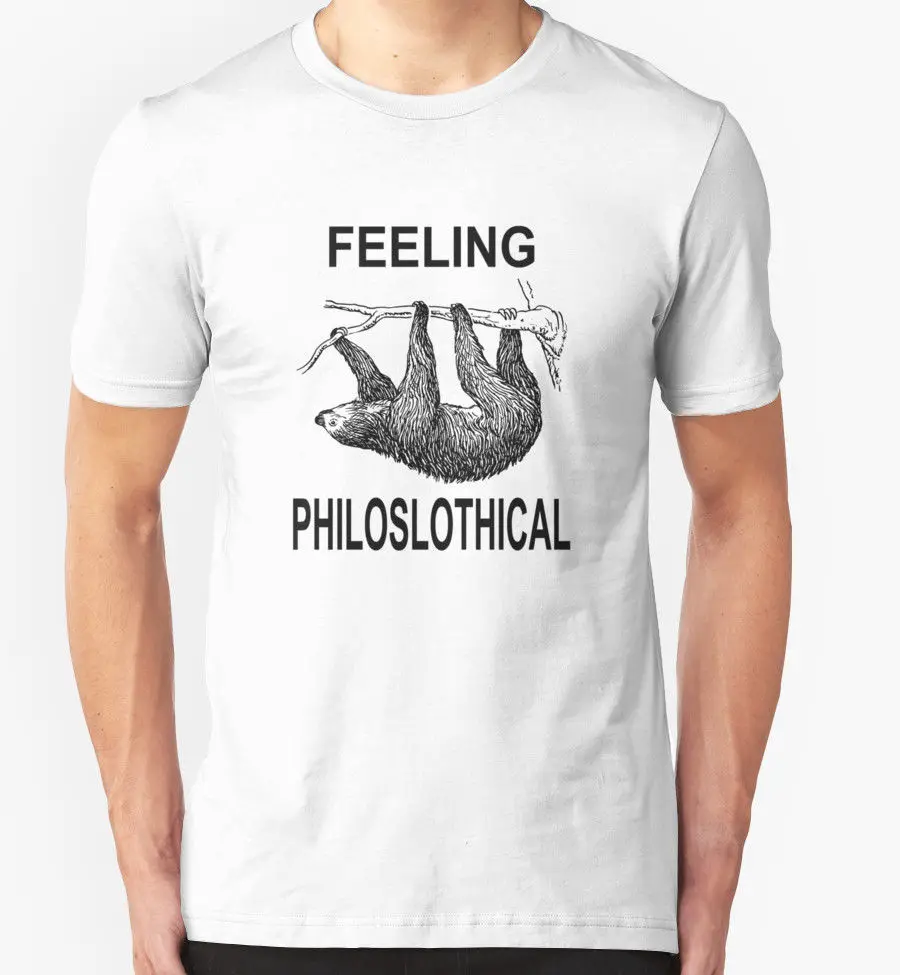FEELING PHILOSLOTHICAL футболка Забавный слоган PUN Ленивец подарок на день рождения для