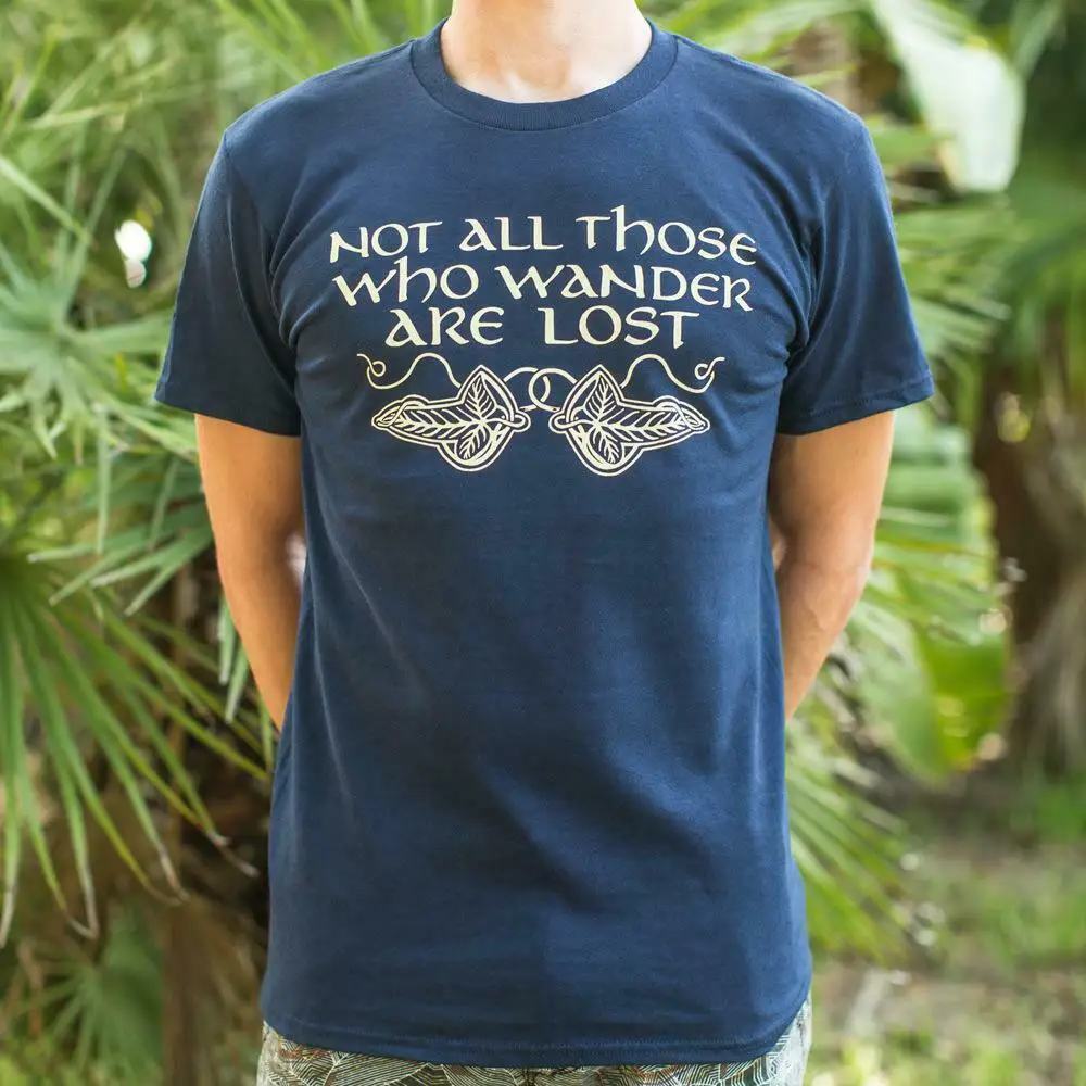 

100% cotton casual tees Not All Those Who Wander Are Lost T-Shirt (Mens)