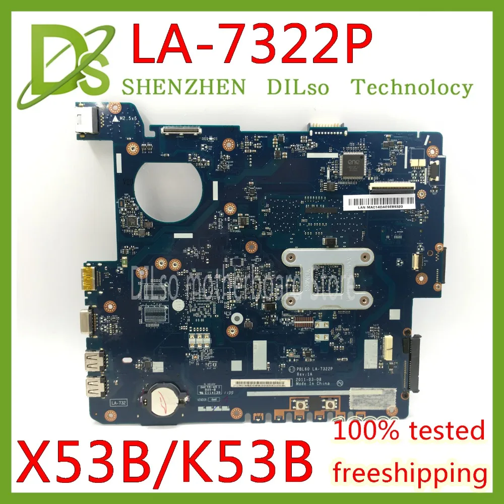KEFU PBL60 LA 7322P для ASUS X53U K53U X53B K53B K53BY K53BR X53BR материнская плата ноутбука DDR3 REV 1A тестовая