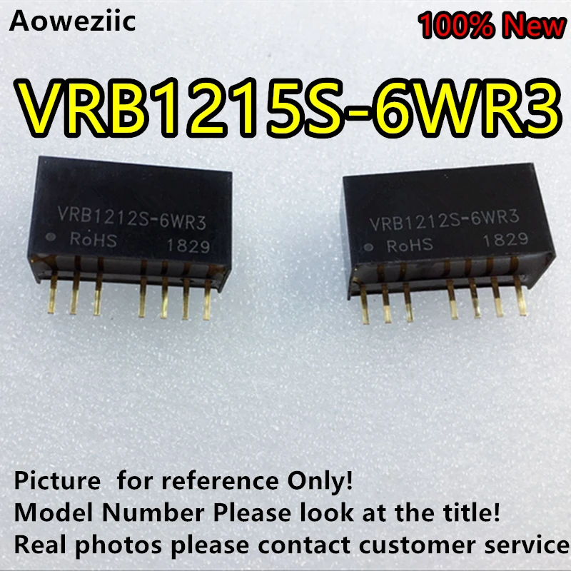 

Aoweziic 5 шт./лот VRB1215S-6WR3 новый оригинальный вход: 9V-18V Выход: 15V 0.4A, Φ 1500VDC изоляция