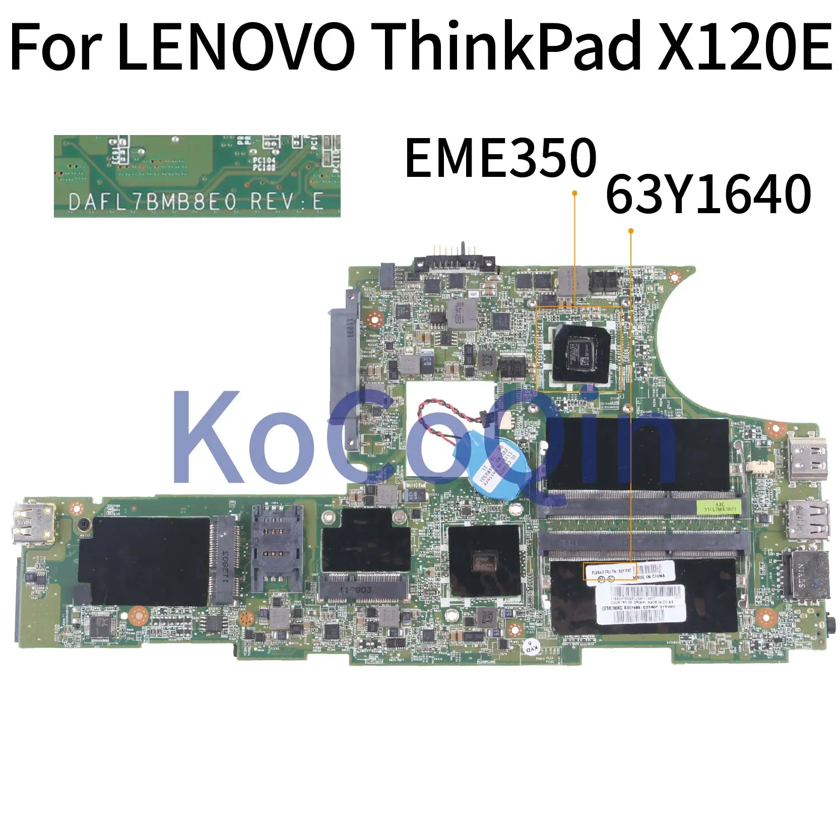 Материнская плата KoCoQin для ноутбука LENOVO ThinkPad X120E материнская 63Y1640 04W0367