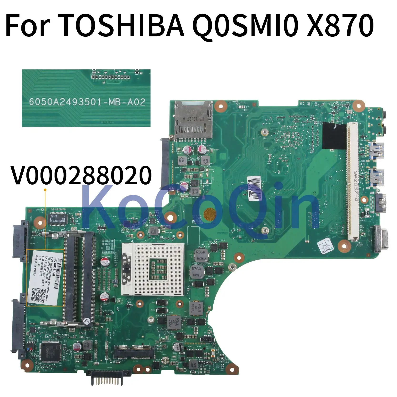Материнская плата KoCoQin для ноутбука TOSHIBA Q0SMI0 X870 X875 LVDS материнская V000288020 6050A2493501 MB A02