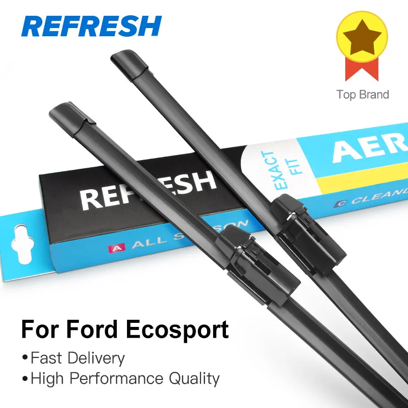 

REFRESH Щетки стеклоочистителя для Ford Ecosport Fit Top Lock Arms / Push Button Arms / Hook Arms 2013 2014 2015 2016 2017