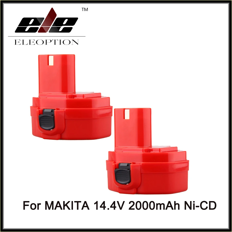 ELE ELEOPTION 2x Новинка 14,4 В NI-CD 2000 мАч 2000 мАч аккумулятор для электроинструмента MAKITA 14,4 Вольт Аккумуляторная дрель