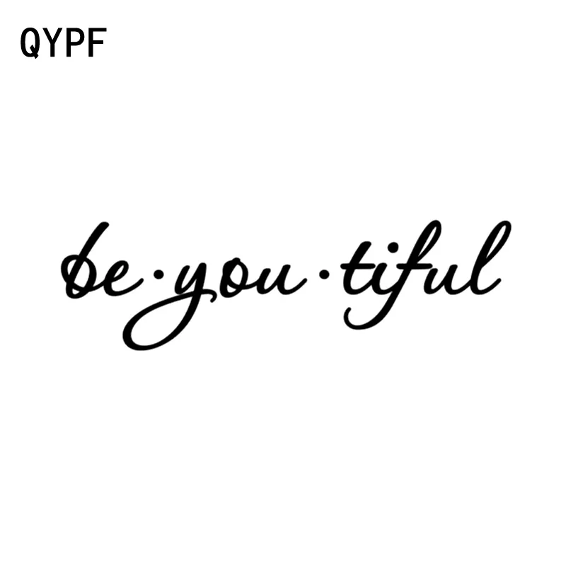 

QYPF 15.7cm*4.5cm BE YOU TIFUL Personality Art Vinyl Car Sticker Decal Black Silver Motorcycle Car-styling C15-1612