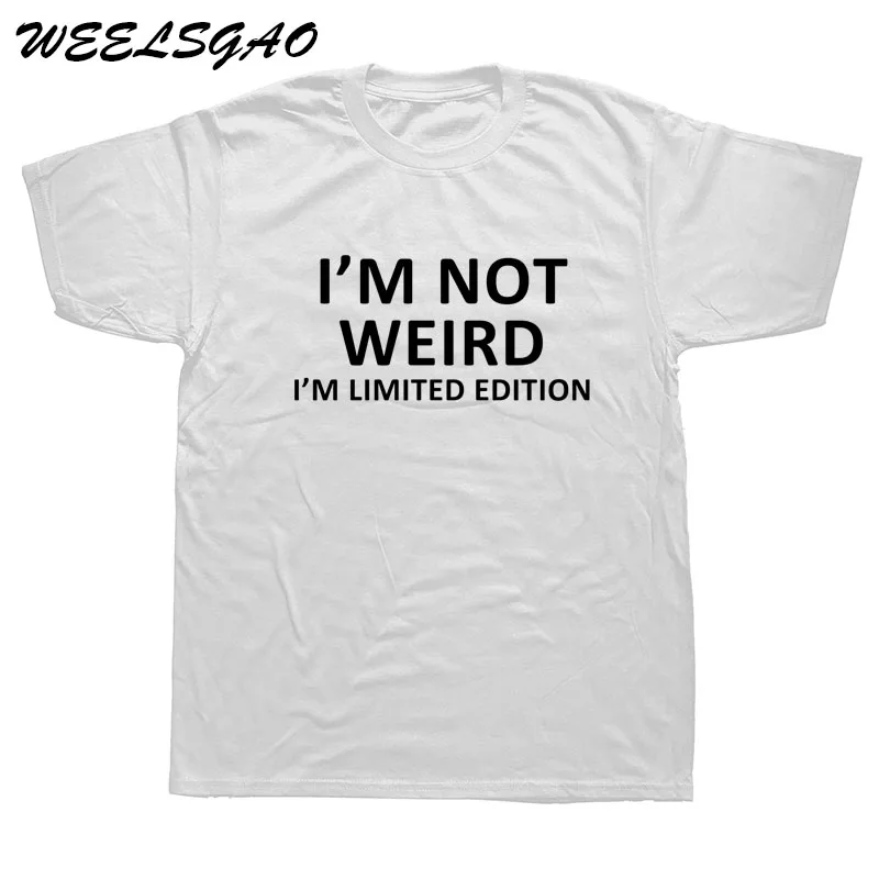 WEELSGAO I'm Not Weird I'm limited edition забавная футболка с компьютерным юмором футболка для мужчин