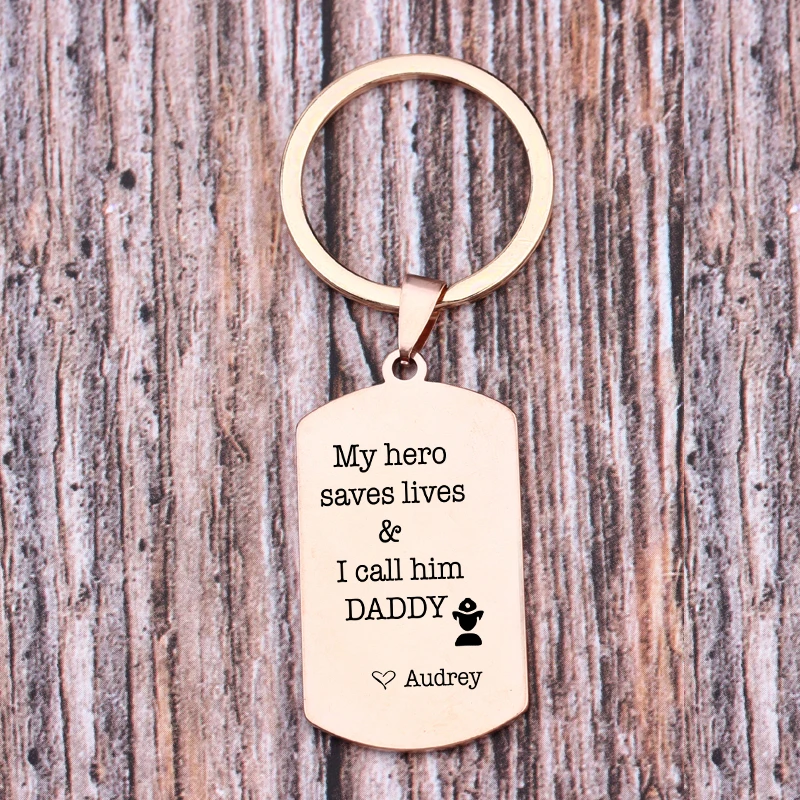 Name Customized Key Chains Engraved My Hero Saves Lives And I Call Him Daddy Keyring Father's Day Gifts Keys Holder Jewerly Car |