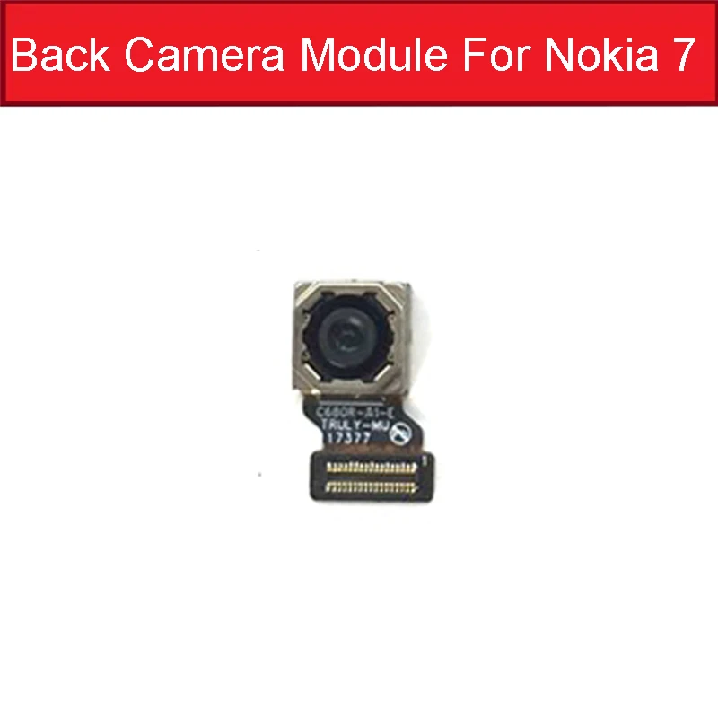 Основная задняя камера для Nokia 6 7 7P 8 6,1 TA-1054, фронтальная камера с гибким кабелем, модель, протестированная замена сотового телефона - Цвет: Back For Nokia 7