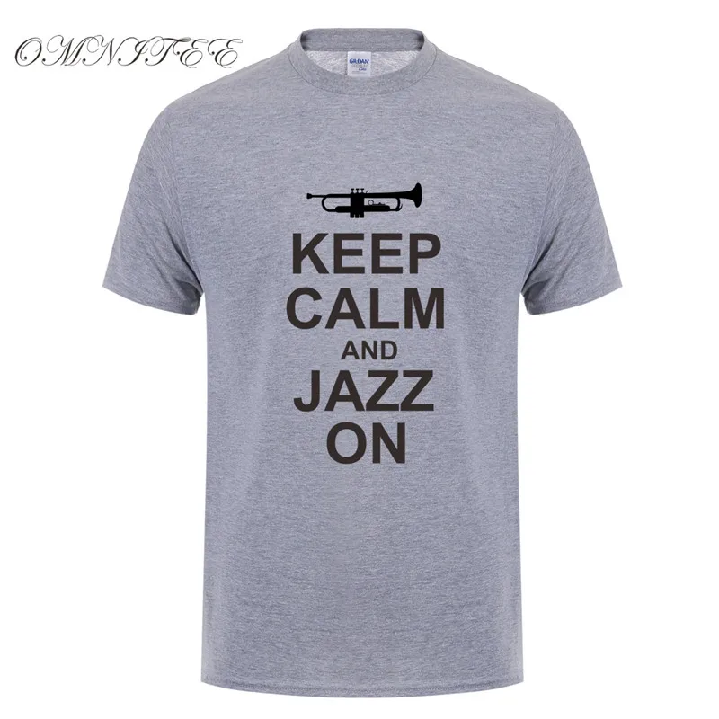 Новые летние Для мужчин Keep Calm and Джаз на забавная футболка Изделие из хлопка с