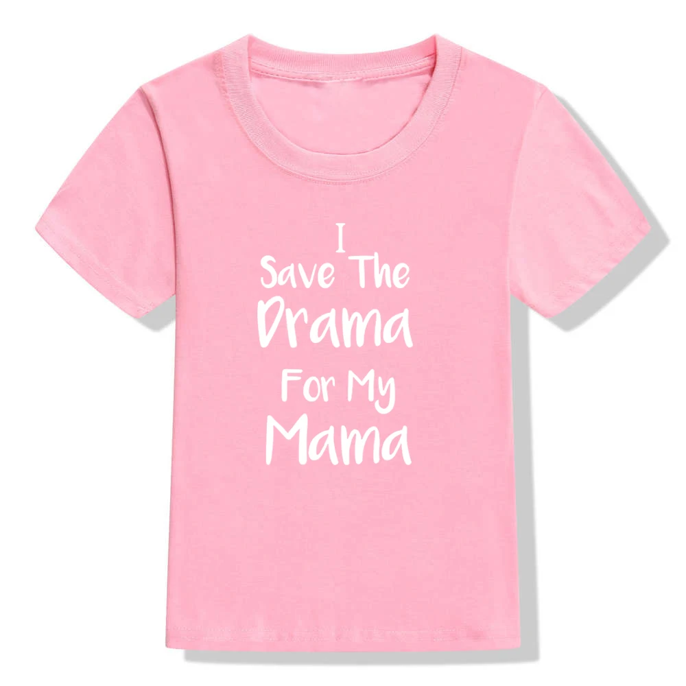 Уникальная Детская футболка с надписью I Save The Drama for My Mama одежда детская костюм для