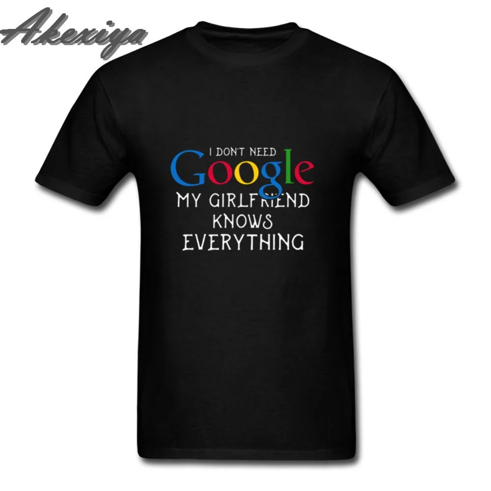 Забавная Мужская футболка надпись I Not need google my Girl knows All 100% хлопок|Мужские