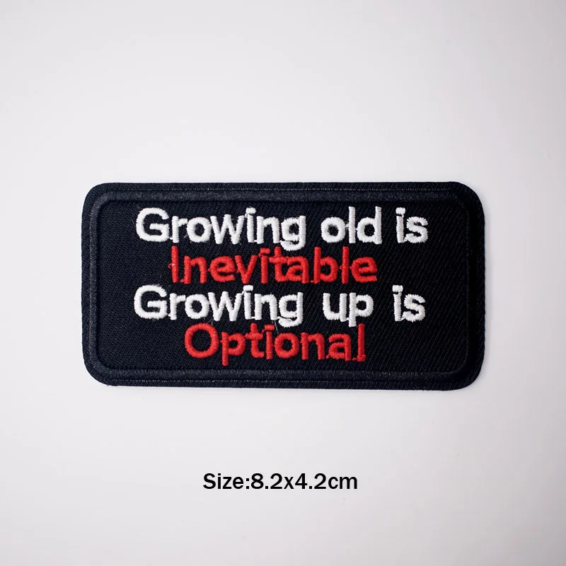 Growing old Черные слова железные на нашивках Значки для шитья шва пошива одежды костюмы пальто куртка брюки футболка брюки орнамент одежда - Цвет: Growing old