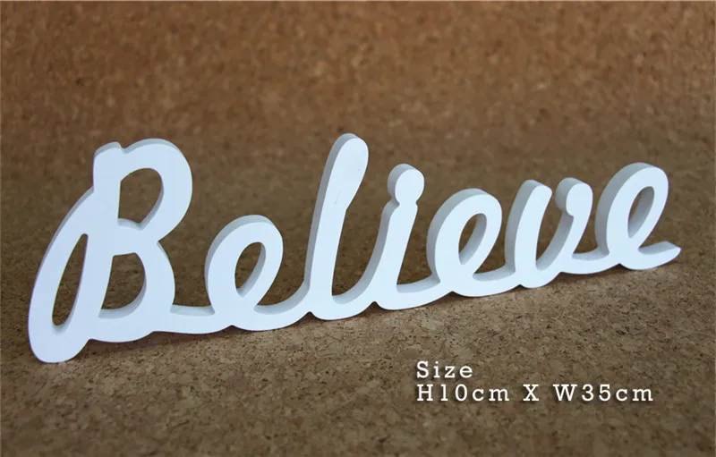 believe Подгоняйте любое деревянное слово, деревянные белые буквы, алфавит, имя, используемое для подарка на день рождения, Свадебная вечеринка, украшения для дома, подарки - Цвет: believe