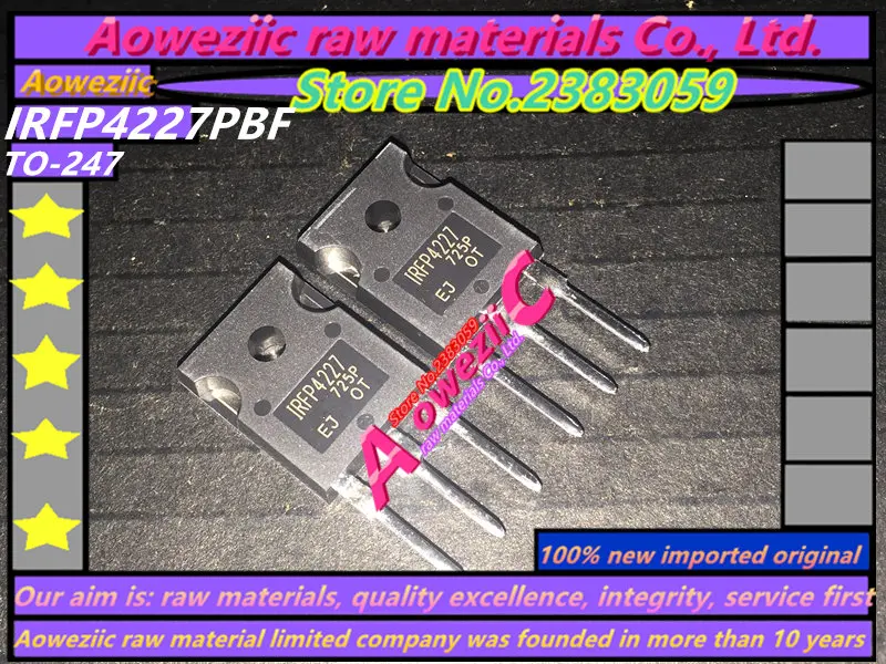 Aoweziic 2017 + 100 новый импортный оригинальный IRFP4227PBF IRFP4227 TO 247 FET 200V 65A|fet| |