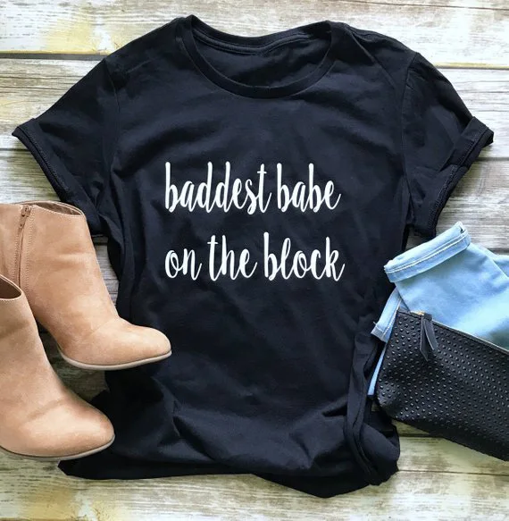 Baddest Babe On The Block Футболка женская забавная футболка с изображением забавные модные
